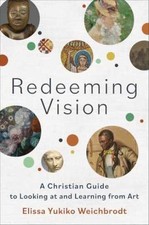 Redeeming Vision: A - Paperback, by Elissa Yukiko Weichbrodt - Very Good picture