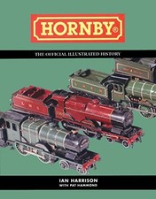 Hornby: The Official Illustrated History by Harrison, Ian Hardback Book The Fast picture