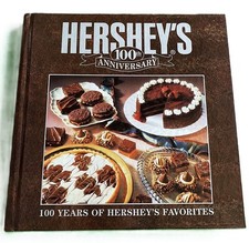 HERSHEY'S 100th Anniversary Cookbook 100 Years HERSHEY'S Favorites NEW Hardcover picture
