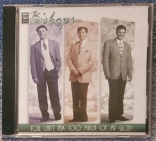 THE BISHOPS You Can't Ask Too Much Of My God 1996 CD Homeland Records #HD9620 picture
