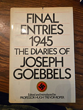 Final Entries 1945 Goebbels Diaries Hardcover DJ Trevor-Roper Barry 1978 WWII picture