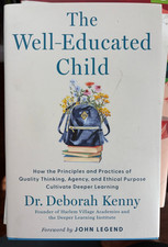 The Well-Educated Child: How the - Hardcover, by Kenny Deborah - Very Good u picture