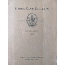 Vintage 1927 Sierra Club Bulletin, Yellowstone, Sequoia, Yokut, Rockies, V12 #4 picture