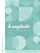 The Loophole in LSAT Logical Reasoning: a Splendidly Comprehensive LSAT Study Gu picture