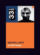 Madvillain's Madvillainy (33 1/3) PAPERBACK – 2023 by Will Hagle picture