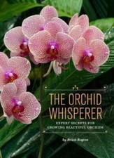 The Orchid Whisperer: Expert Secrets for Growing Beautiful Orchids - GOOD picture