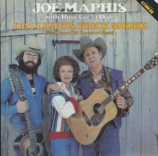 Joe  Rose Lee Maphi - Dim Lights Dim Smoke And Good Old Country M - N11757z picture