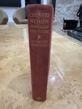 Vintage 1938 “Chinese Women Yesterday & To-Day” Florence Ayscough HC First Edit… picture