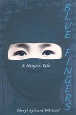 Blue Fingers: A Ninja's Tale - Hardcover By Whitesel, Cheryl Aylward - GOOD picture