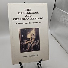 The Apostle Paul And Christian Healing A History And Interpretation By Frank... picture