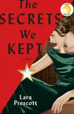 The Secrets We Kept: A novel - Hardcover By Prescott, Lara - GOOD picture