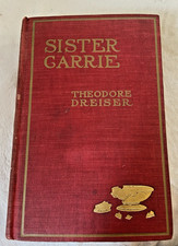 Sister Carrie by Theodore Dreiser Copyright, 1907 By B.W. Dodge & Co. Hardcover  picture
