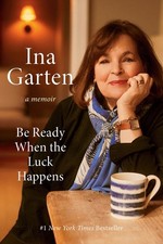 Be Ready When the Luck Happens: A Memoir, Ina Garten picture