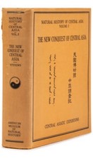 Roy Chapman Andrews~THE NEW CONQUEST OF CENTRAL ASIA 1932 1st Ed American Museum picture