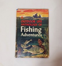 1945 Outdoor Life Anthology Of Fishing Adventures Hardcover Dust Jacket Grosset picture