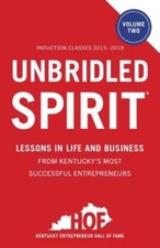 Unbridled Spirit Volume 2: Lessons in Life and Business from Kentuckys - GOOD picture