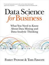 Data Science for Business: What You Need to Know about Data Mining and Data-... picture