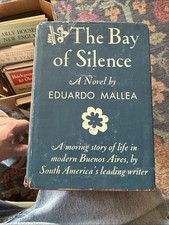 THE BAY OF SILENCE - 1ST. AMERICAN ED. BY EDUARDO MALLEA. Knopf 1944. picture