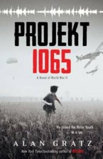 Projekt 1065: A Novel of World War II - Hardcover By Gratz, Alan - GOOD picture