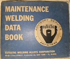 Vintage 1963 Eutectic Maintenance Welding Data Book CINCINNATI OFFICE ON REVERSE picture