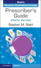 Prescriber's Guide: Stahl's Essential Psychopharmacology 8th Edition USA Stock picture
