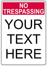 No Trespassing Sign Custom Text Weatherproof Aluminum 8x12 Outdoor picture
