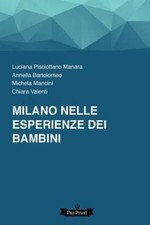 Milano Nelle Esperienze Dei Bambini, Paperback by Bartolomeo, Annella; Mancin... picture