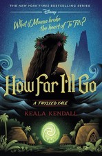 How Far I'll Go: A Twisted Tale Hardcover by Keala Kendall picture