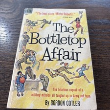 THE BOTTLETOP AFFAIR by GORDON COTLER, Dell Book D407, 1st 1959 Vintage PB picture