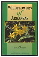Wildflowers of Arkansas by Carl G. Hunter. PB 2001 6th Ed  W3 picture