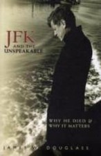 JFK and the Unspeakable - hardcover, James W Douglas, 1570757550, new picture