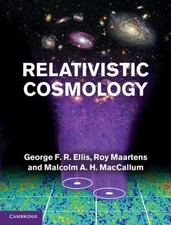 Relativistic Cosmology by George F. R. Ellis, Roy Maartens and Malcolm A. H.... picture