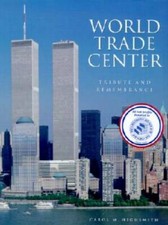 World Trade Center: Tribute and Remembrance - Hardcover - GOOD picture