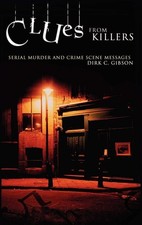 Clues from Killers: Serial Murder and Crime Scene Messages picture