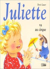 Juliette va au cirque (French Edition) By Doris Lauer picture
