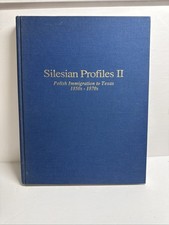 Silesian Profiles Polish Immigration To Texas In the 1850’s - 1870’s Volume 2 picture