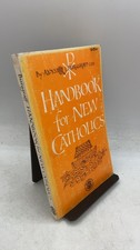 Handbook for New Catholics Aloysius J. Burggraff, C.S.P., Ph.D. Paperback Rev... picture