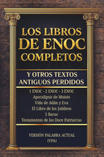 LOS LIBROS DE ENOC COMPLETOS Y OTROS TEXTOS ANTIGUOS PERDIDOS: Edición Completa picture