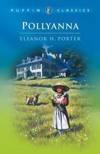Pollyanna: Complete and Unabridged by Porter, Eleanor H. picture