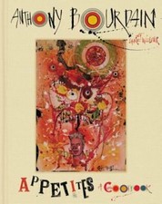 Appetites: A Cookbook by Anthony Bourdain: New picture