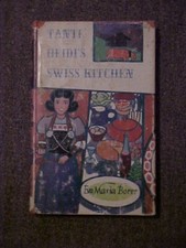 TANTE HEIDI'S SWISS KITCHEN Cookbook,  by EVA MARIA BORER (1965 picture