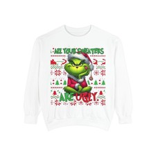 Grinch 'All Your Sweaters Are Ugly' Sweatshirt picture