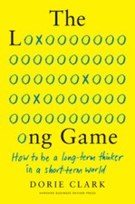 The Long Game: How to Be a Long-Term Thinker in a Short-Term World - VERY GOOD picture