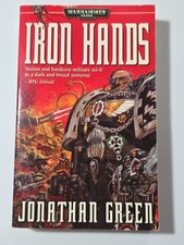 Warhammer 40K = Jonathan Green = IRON HANDS = paperback 1st/1st 2004 OOP picture