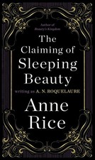 The Claiming of Sleeping Beauty: A Novel - paperback Anne Rice|A. N. Roquela... picture