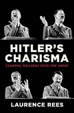 Hitler's Charisma: Leading Millions into the Abyss By Laurence R picture