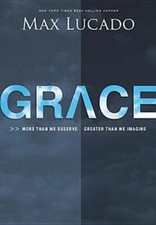 Grace: More Than We Deserve, Greater Than We Imagine - Hardcover - VERY GOOD picture