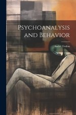 André Tridon Psychoanalysis and Behavior (Paperback) (UK IMPORT) picture