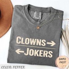 HOT Clowns to the Right Jokers to the Left T-Shirt FREESHIPPING picture