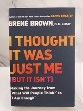 I Thought It Was Just Me (but it isn't): Making the Journey- Brown, Brené PB. picture